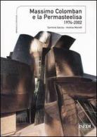 Massimo Colomban e la Permasteelisa 1974-2002 di Carmine Garzia, Andrea Moretti edito da ISEDI