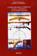Il declino della firmitas di Giorgio Pigafetta, Antonella Mastrorilli edito da Alinea