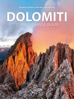 Dolomiti. Storia, leggenda, realtà di Eugenio Cipriani, Giacomo Meneghello edito da Iter Edizioni