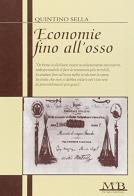 Economie fino all'osso di Quintino Sella edito da M & B Publishing