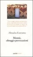Monnè, oltraggi e provocazioni di Ahmadou Kourouma edito da Epoché