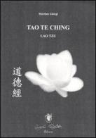 Tao Te Ching. Lao Tzu di Martino Giorgi edito da Pietrobelli