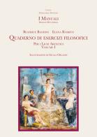 Quaderno di esercizi filosofici. Per le Scuole superiori. Con e-book. Con espansione online vol.1 di Beatrice Bandini, Elena Romito edito da Diogene Multimedia