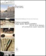 Pietra e progetto degli spazi aperti collettivi. Ediz. italiana e inglese edito da Universitas Studiorum