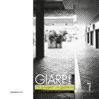 Giarp! 20 progetti in galleria edito da Overview Editore