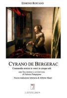 Cyrano de Bergerac. Nuova traduzione letteraria di Edmond Rostand edito da Il Settimo Libro