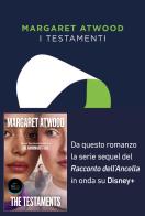 I testamenti. Il seguito del «Racconto dell'Ancella» di Margaret Atwood edito da Ponte alle Grazie