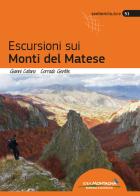 Escursioni sui monti del Matese di Corrado Gentile, Gianni Catano edito da Idea Montagna Edizioni