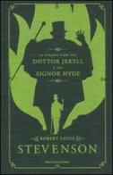 Lo strano caso del dottor Jekyll e del signor Hyde di Robert L. Stevenson edito da Mondadori