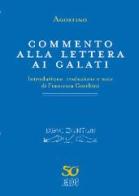 Commento alla Lettera ai Galati di Agostino (sant') edito da EDB