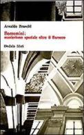 Borromini: manierismo spaziale oltre il barocco di Arnaldo Bruschi edito da edizioni Dedalo