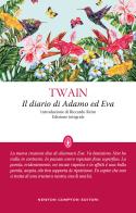 Il diario di Adamo ed Eva. Ediz. integrale di Mark Twain edito da Newton Compton Editori