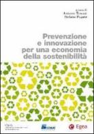 Prevenzione e innovazione per una economia della sostenibilità edito da EGEA