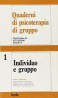 Quaderni di psicoterapia di gruppo vol.1 edito da Borla