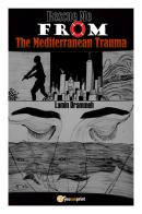 Rescue me from the mediterranean trauma di Lamin Drammeh edito da Youcanprint