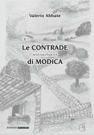 Le contrade (extraurbane) a Modica di Valerio Abbate edito da Kromatoedizioni