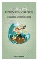 Robinson Crusoe. Ediz. integrale di Daniel Defoe edito da Fanucci