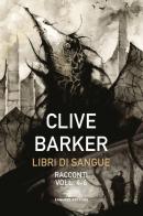 Libri di sangue vol.4-6 di Clive Barker edito da Fanucci