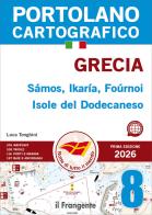 Grecia. Sámos, Ikaría, Foúrnoi Isole del Dodecaneso. Portolano cartografico. Con QR Code vol. 8 di Luca Tonghini edito da Edizioni Il Frangente