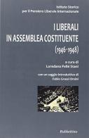 I liberali in assemblea costituente (1946-1948) edito da Rubbettino