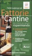 Fattorie & cantine 2009 edito da De Agostini