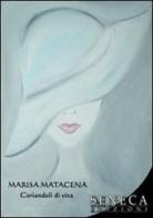 Coriandoli di vita di Marisa Matacena edito da Seneca Edizioni