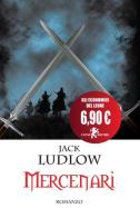 Mercenari di Jack Ludlow edito da Leone