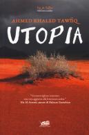 Utopia di Ahmed Khaled Tawfiq edito da Atmosphere Libri
