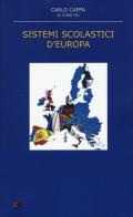 Sistemi scolastici d'Europa. Nuova ediz. edito da Anicia (Roma)