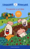 Tre pecore e un'idea di Raffaella Bolaffio edito da Emme Edizioni