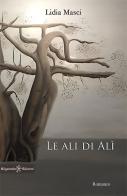 Le ali di Ala di Lidia Masci edito da Gilgamesh Edizioni