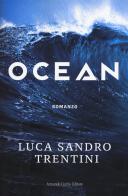 Ocean di Luca Sandro Trentini edito da Curcio