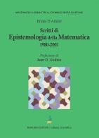 Scritti di epistemologia matematica 1980-2001 di Bruno D'Amore edito da Bonomo