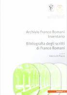 L' archivio Franco Romani. Bibliografia degli scritti di Franco Romani edito da NIE