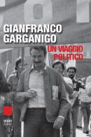 Gianfranco Garganigo. Un viaggio politico edito da NodoLibri