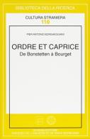 Ordre et caprice. De Bonstetten à Bourget di P. Antonio Borgheggiani edito da Schena Editore