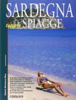 Sardegna. Tutte le spiagge. Costa sud di Riccardo Bianchi edito da Nove