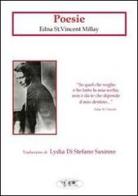 Poesie. Ediz. italiana e inglese di Edna St. Vincent Millay edito da LIR