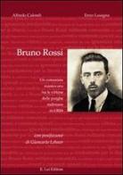 Bruno Rossi di Alfredo Calendi, Enzo Lasagna edito da E.Lui