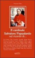 Il cardinale Salvatore Pappalardo nel ricordo di... di Vincenzo Noto edito da Amen