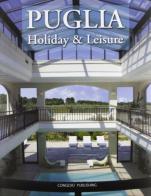 Puglia. Holiday & leisure. Ediz. illustrata edito da Congedo