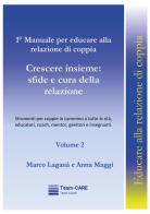 1° manuale per educare alla relazione di coppia vol. 2 di Marco Laganà, Anna Maggi edito da Youcanprint