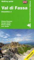 Val Di Fassa. Dolomites. Con cartina 1:25000 vol.2 di Cinzia Pezzani, Sergio Grillo, Ettore Grillo edito da L'Escursionista