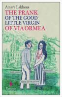 The prank of the good little virgin of via Ormea di Amara Lakhous edito da Europa Editions