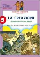 Insegnare la religione con l'arte. Per la Scuola media vol.5 edito da Editrice Elledici