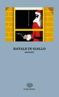 Natale in giallo edito da Einaudi