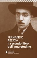 Il secondo libro dell'inquietudine di Fernando Pessoa edito da Feltrinelli