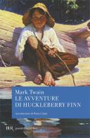 Le avventure di Huckleberry Finn di Mark Twain edito da Rizzoli