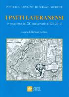 I Patti Lateranensi in occasione del XC Anniversario (1929-2019) edito da Libreria Editrice Vaticana