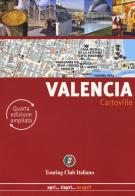 Valencia. Ediz. ampliata edito da Touring